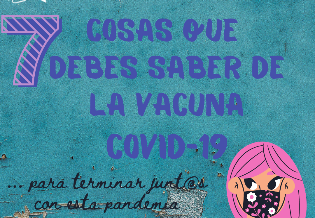 7 Cosas que debes saber de la vacuna COVID-19